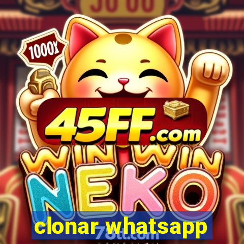clonar whatsapp